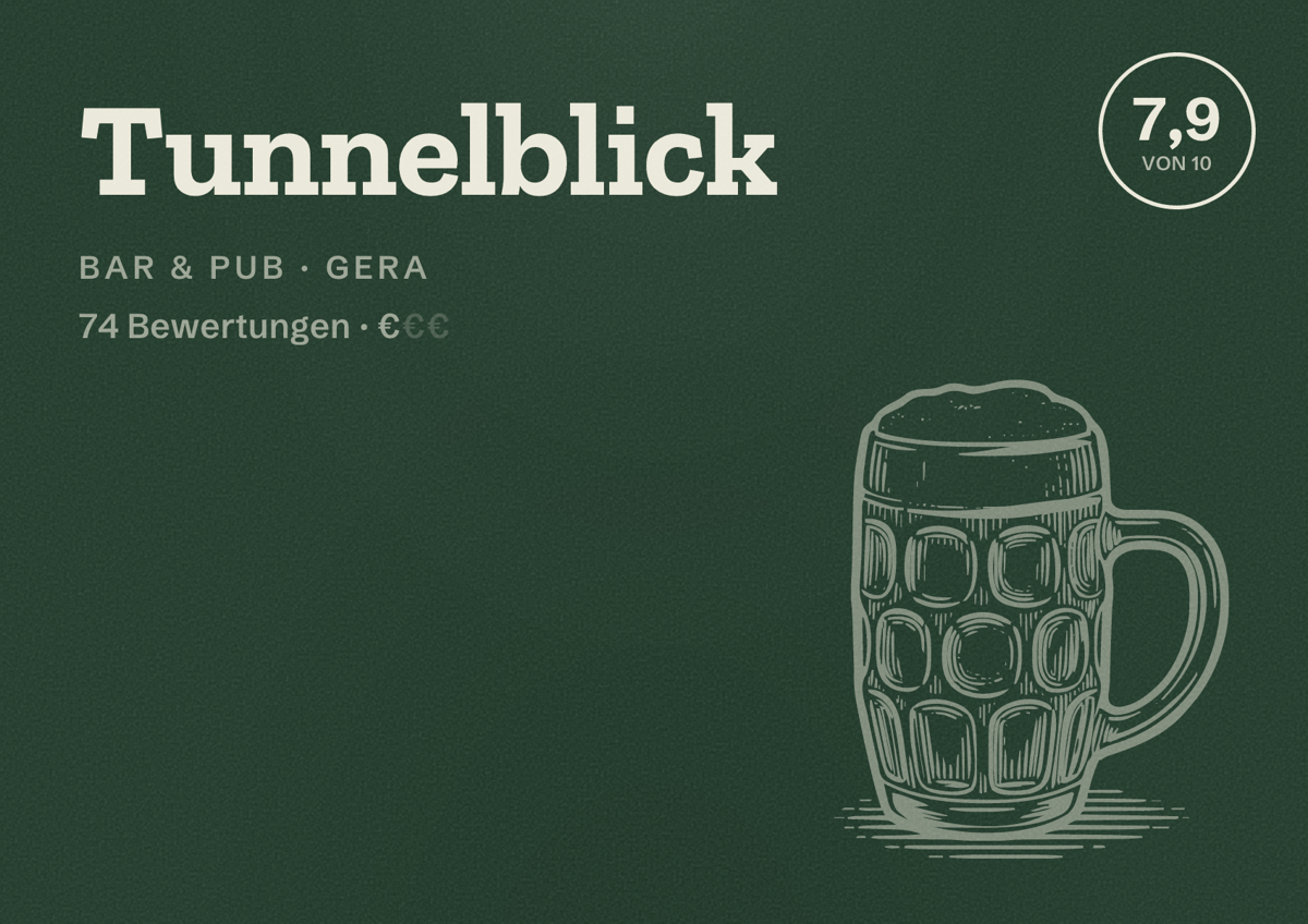 Illustriertes Poster von Tunnelblick, Bar & Pub in Gera: Bewertung 7,9 von 10 aus 74 Bewertungen, Preisniveau €