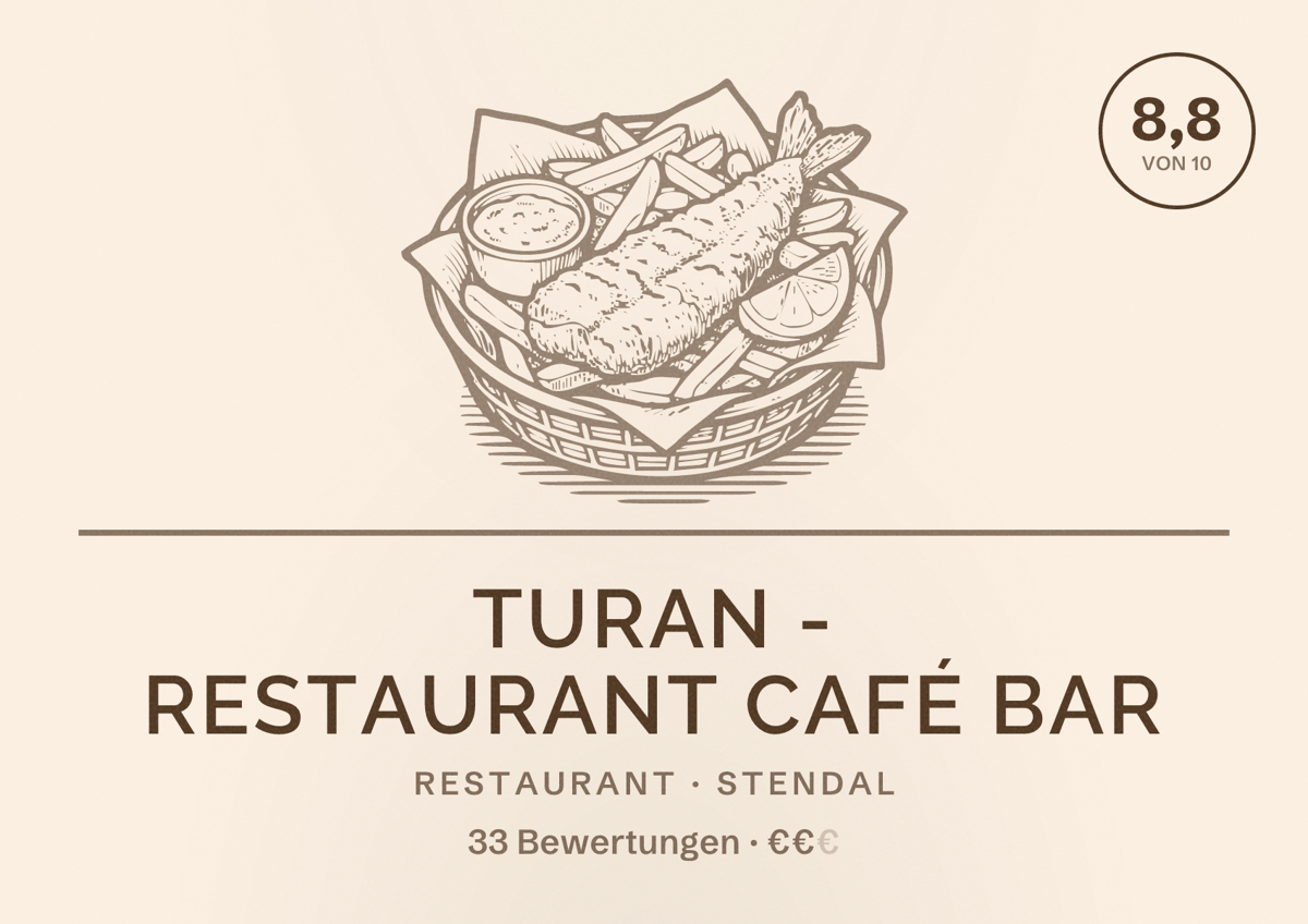 Illustriertes Poster von TURAN - Restaurant Café Bar, Restaurant in Stendal: Bewertung 8,8 von 10 aus 33 Bewertungen, Preisniveau €€