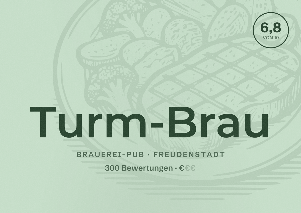 Illustriertes Poster von Turm-Brau, Brauerei-Pub in Freudenstadt: Bewertung 6,8 von 10 aus 300 Bewertungen, Preisniveau €
