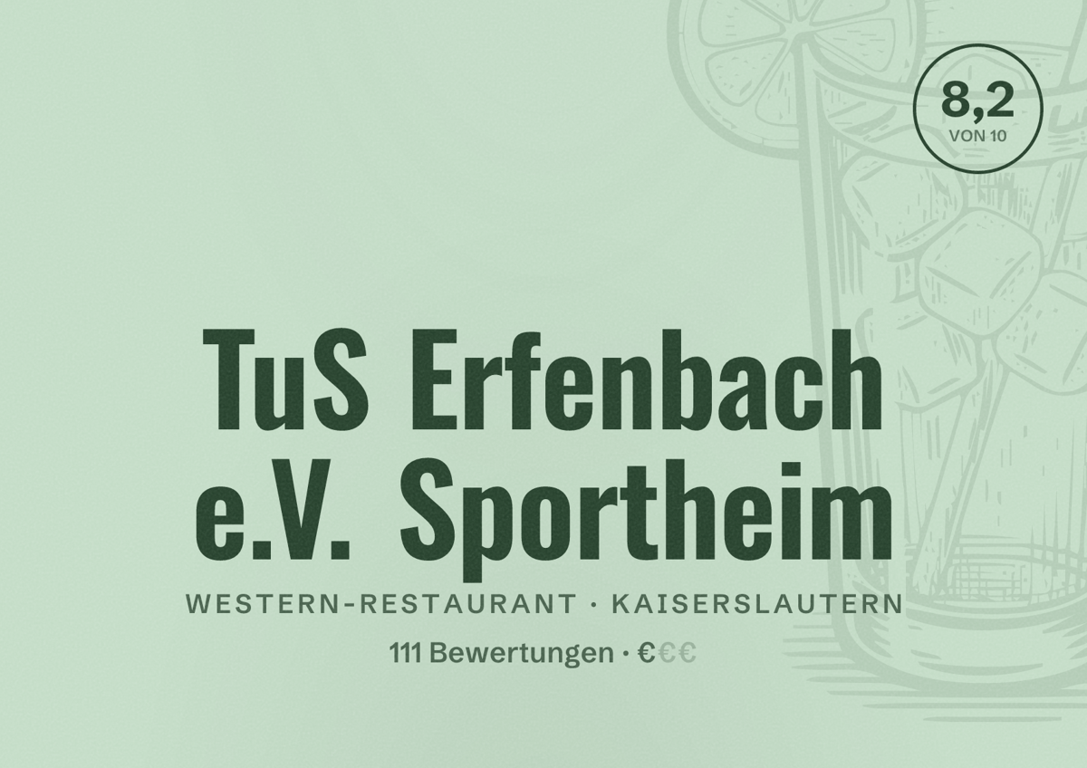 Illustriertes Poster von TuS Erfenbach e.V. Sportheim, Western-Restaurant in Kaiserslautern: Bewertung 8,2 von 10 aus 111 Bewertungen, Preisniveau €