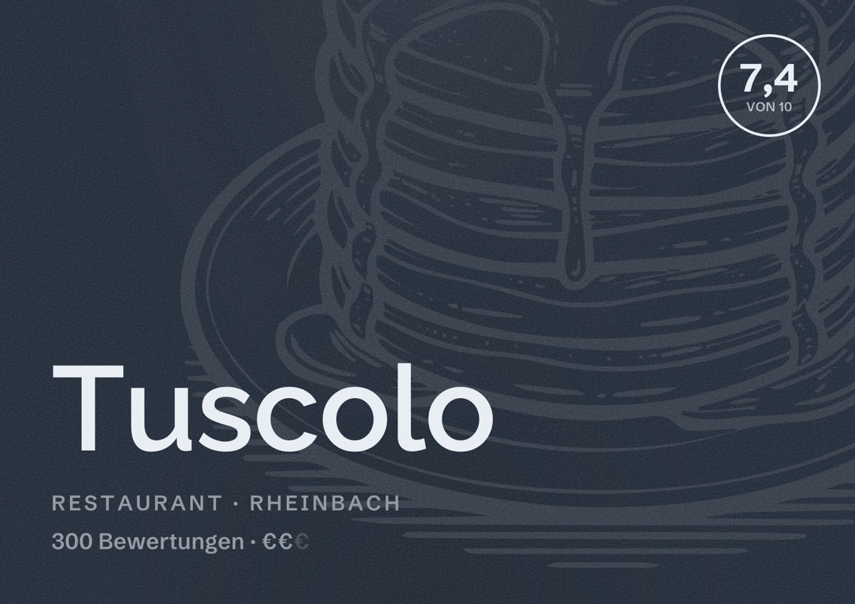 Illustriertes Poster von Tuscolo, Restaurant in Rheinbach: Bewertung 7,4 von 10 aus 300 Bewertungen, Preisniveau €€
