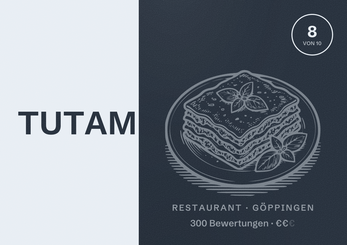 Illustriertes Poster von TUTAM, Restaurant in Göppingen: Bewertung 8 von 10 aus 300 Bewertungen, Preisniveau €€