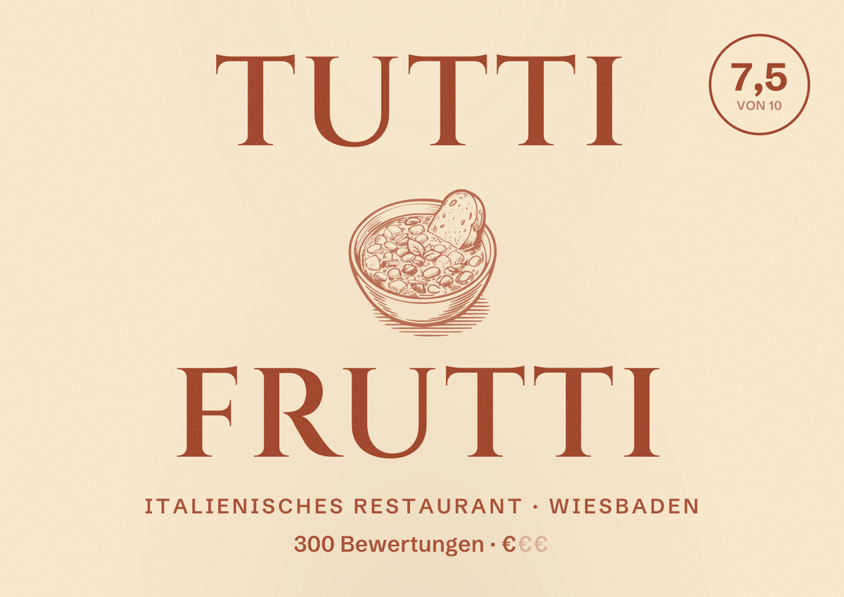 Illustriertes Poster von Tutti Frutti, Italienisches Restaurant in Wiesbaden: Bewertung 7,5 von 10 aus 300 Bewertungen, Preisniveau €