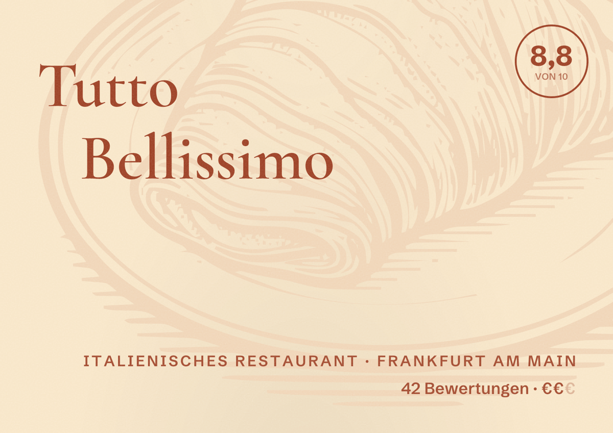 Illustriertes Poster von Tutto Bellissimo, Italienisches Restaurant in Frankfurt am Main: Bewertung 8,8 von 10 aus 42 Bewertungen, Preisniveau €€