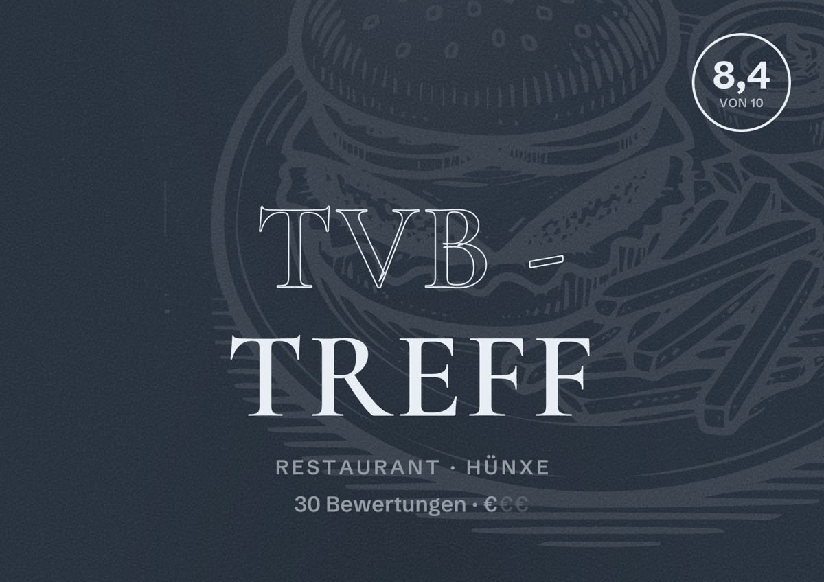 Illustriertes Poster von TVB - Treff, Restaurant in Hünxe: Bewertung 8,4 von 10 aus 30 Bewertungen, Preisniveau €