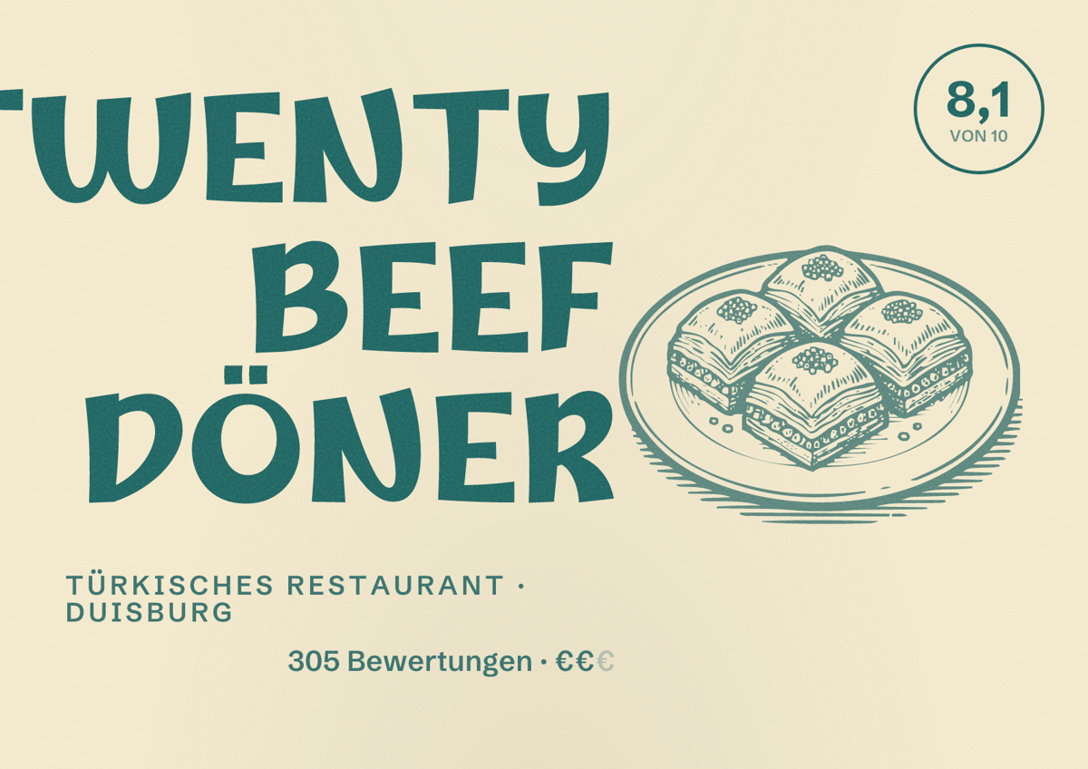 Illustriertes Poster von TWENTY BEEF DÖNER, Türkisches Restaurant in Duisburg: Bewertung 8,1 von 10 aus 305 Bewertungen, Preisniveau €€