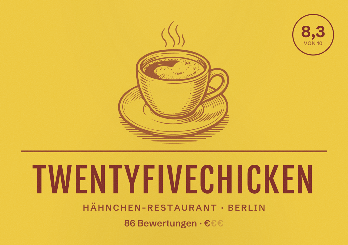 Illustriertes Poster von Twentyfivechicken, Hähnchen-Restaurant in Berlin: Bewertung 8,3 von 10 aus 86 Bewertungen, Preisniveau €