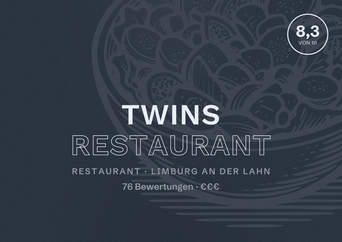 Illustriertes Poster von Twins Restaurant, Restaurant in Limburg an der Lahn: Bewertung 8,3 von 10 aus 76 Bewertungen, Preisniveau €€€