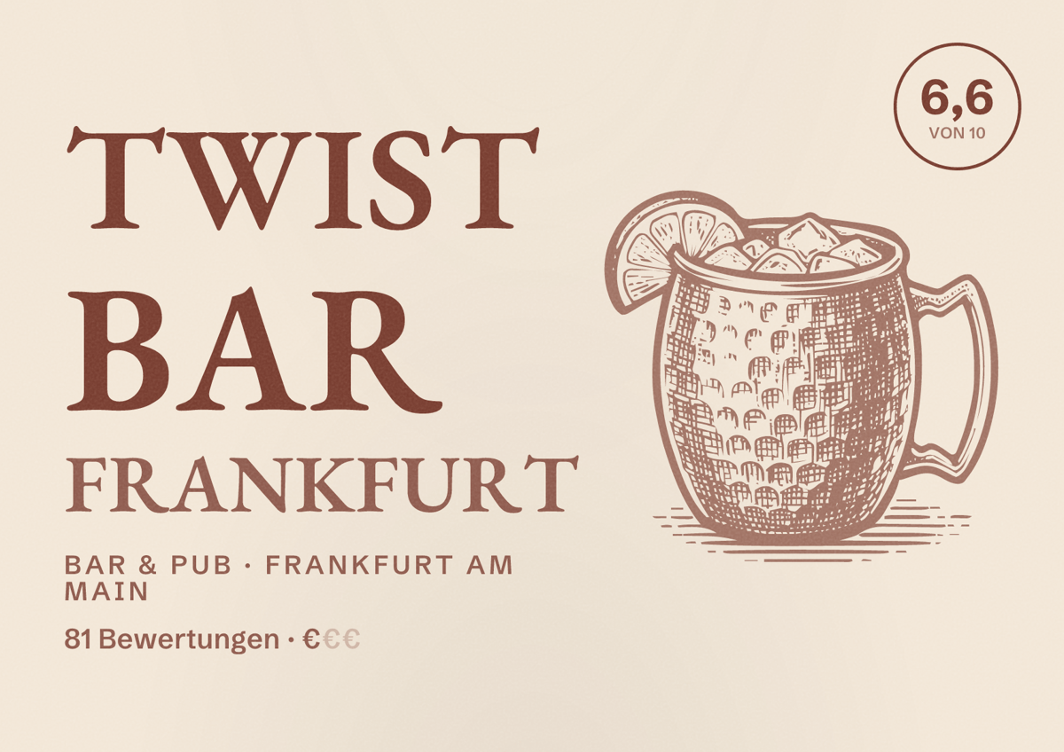 Illustriertes Poster von TWIST Bar Frankfurt, Bar & Pub in Frankfurt am Main: Bewertung 6,6 von 10 aus 81 Bewertungen, Preisniveau €