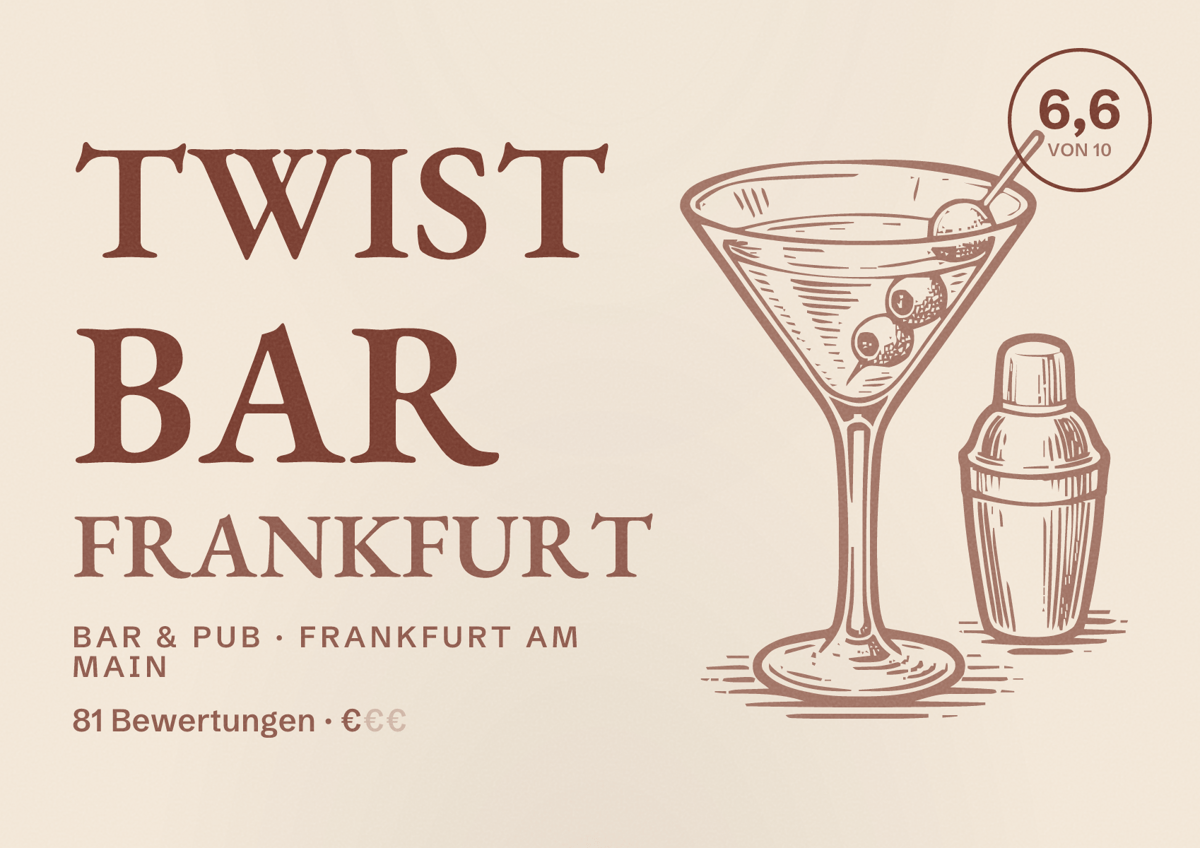 Illustriertes Poster von TWIST Bar Frankfurt, Bar & Pub in Frankfurt am Main: Bewertung 6,6 von 10 aus 81 Bewertungen, Preisniveau €