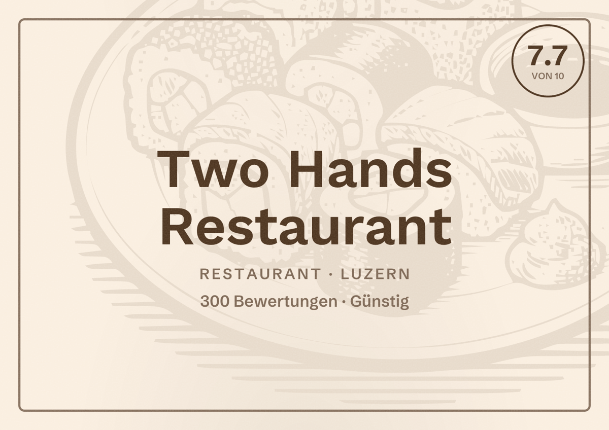 Illustriertes Poster von Two Hands Restaurant, Restaurant in Luzern: Bewertung 7.7 von 10 aus 300 Bewertungen, Preisniveau Günstig
