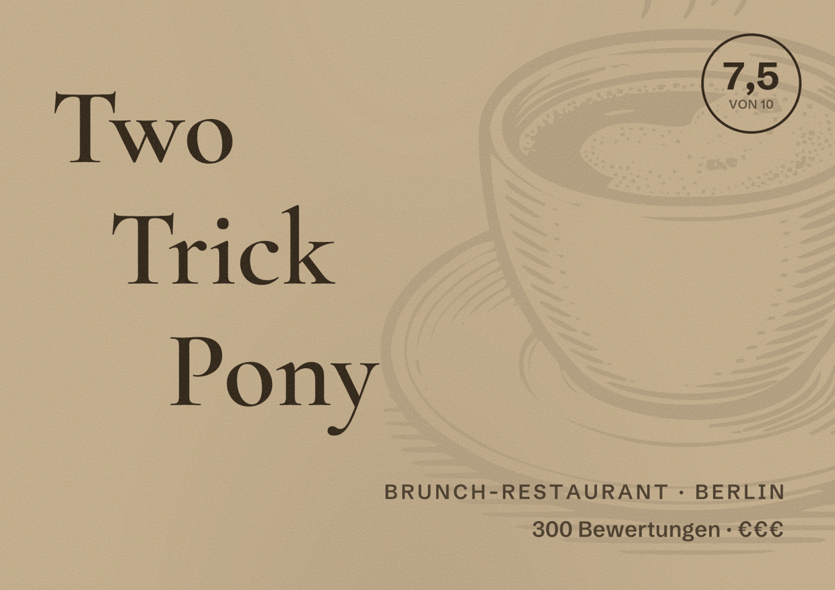 Illustriertes Poster von Two Trick Pony, Brunch-Restaurant in Berlin: Bewertung 7,5 von 10 aus 300 Bewertungen, Preisniveau €€€