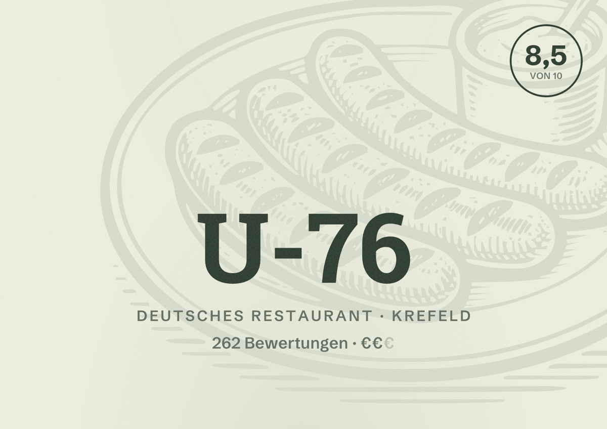 Illustriertes Poster von U-76, Deutsches Restaurant in Krefeld: Bewertung 8,5 von 10 aus 262 Bewertungen, Preisniveau €€