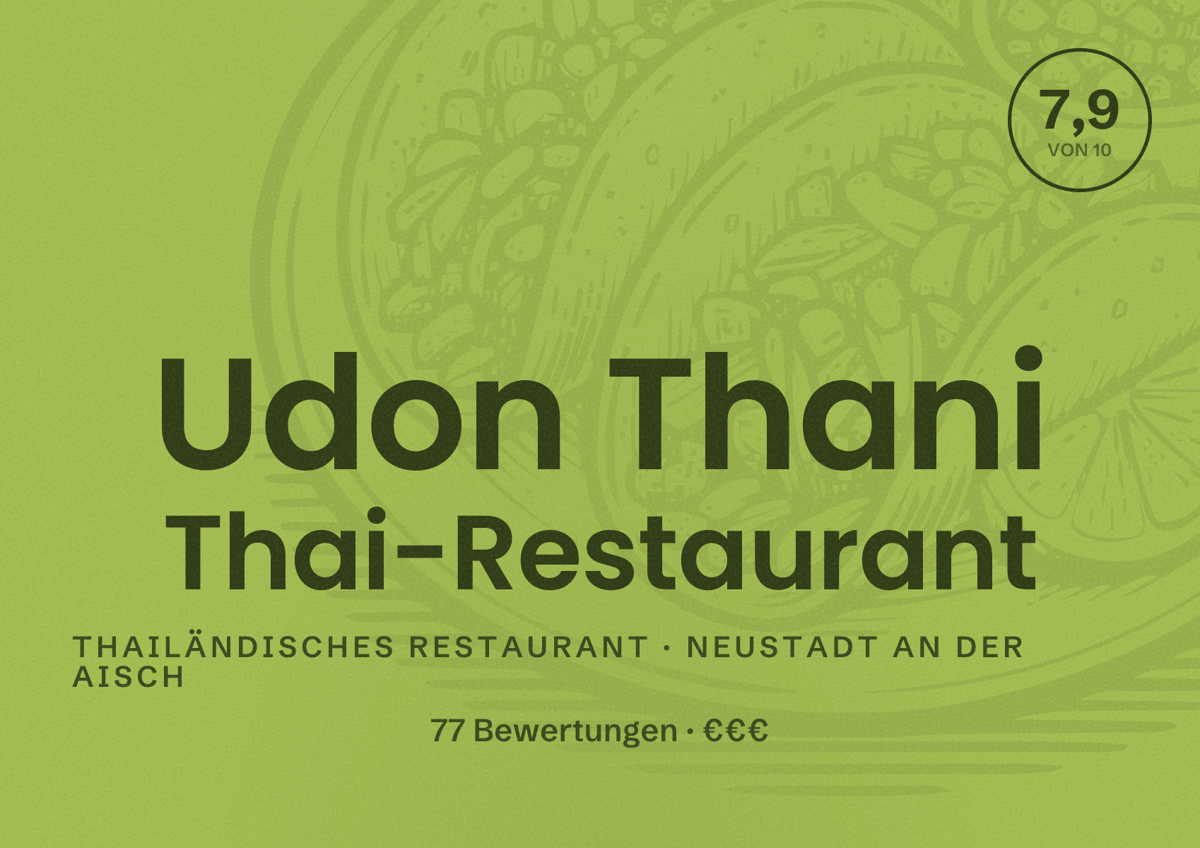 Illustriertes Poster von Udon Thani Thai-Restaurant, Thailändisches Restaurant in Neustadt an der Aisch: Bewertung 7,9 von 10 aus 77 Bewertungen, Preisniveau €€€