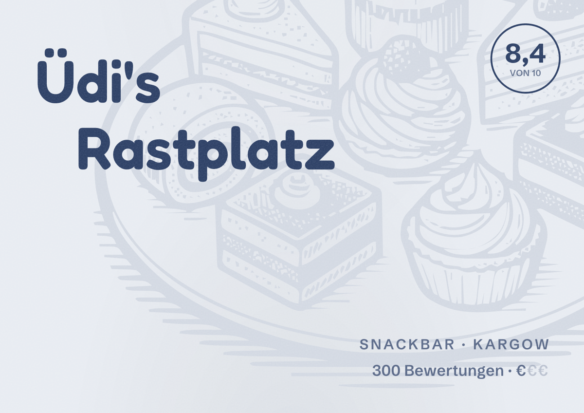 Illustriertes Poster von Üdi's Rastplatz, Snackbar in Kargow: Bewertung 8,4 von 10 aus 300 Bewertungen, Preisniveau €