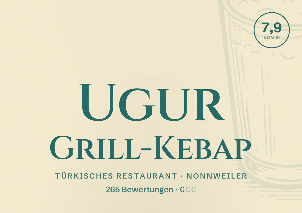 Illustriertes Poster von Ugur Grill-Kebap, Türkisches Restaurant in Nonnweiler: Bewertung 7,9 von 10 aus 265 Bewertungen, Preisniveau €