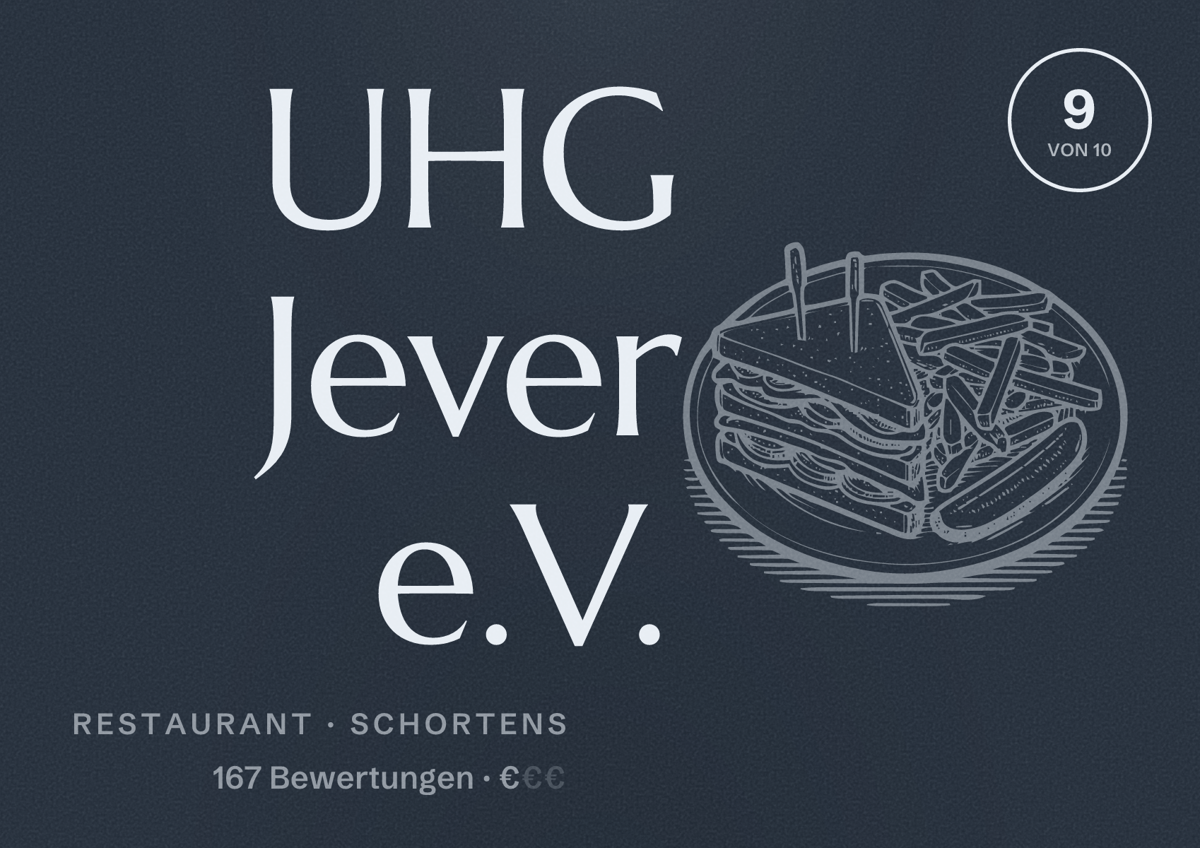 Illustriertes Poster von UHG Jever e.V., Restaurant in Schortens: Bewertung 9 von 10 aus 167 Bewertungen, Preisniveau €