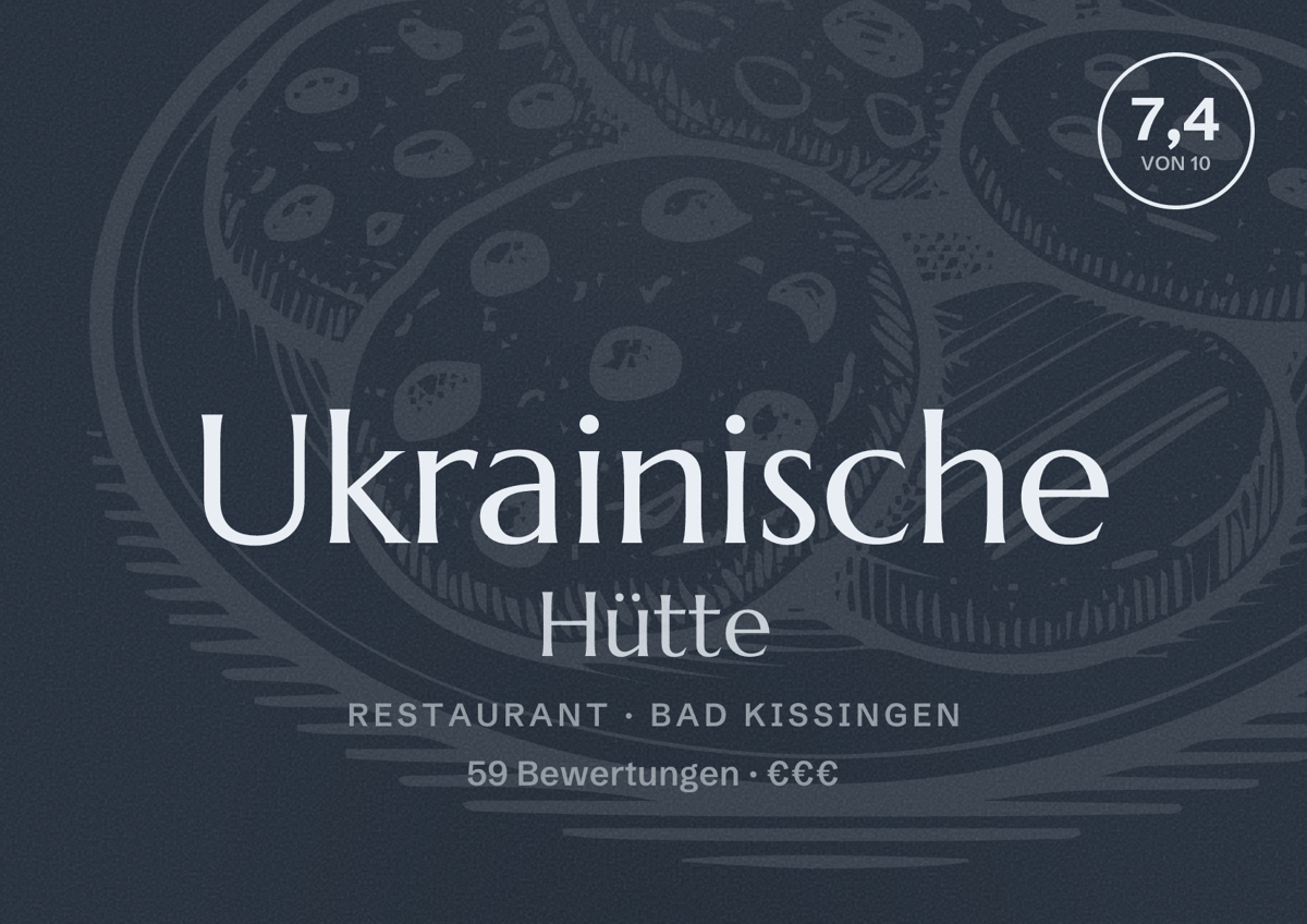 Illustriertes Poster von Ukrainische Hütte, Restaurant in Bad Kissingen: Bewertung 7,4 von 10 aus 59 Bewertungen, Preisniveau €€€