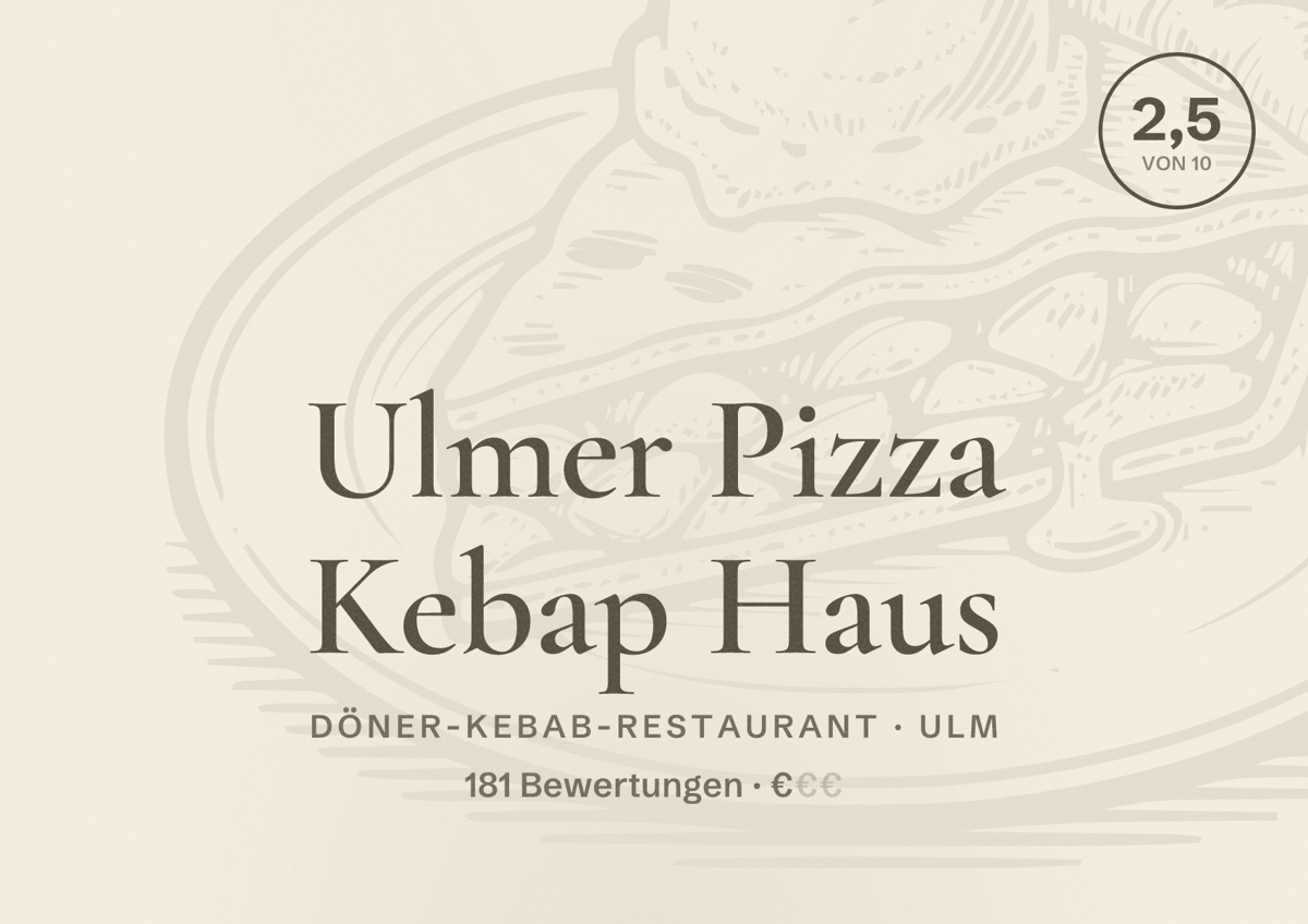Illustriertes Poster von Ulmer Pizza Kebap Haus, Döner-Kebab-Restaurant in Ulm: Bewertung 2,5 von 10 aus 181 Bewertungen, Preisniveau €