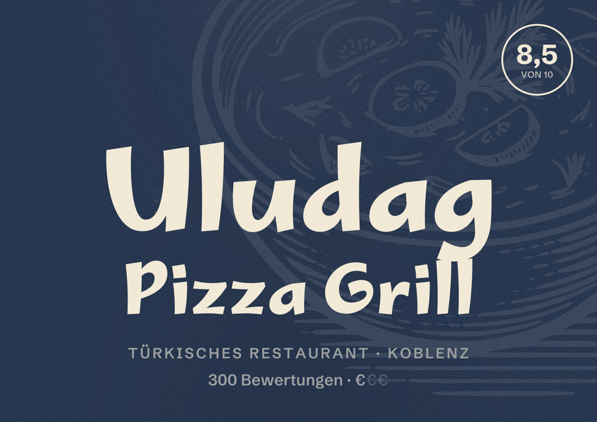 Illustriertes Poster von Uludag Pizza Grill, Türkisches Restaurant in Koblenz: Bewertung 8,5 von 10 aus 300 Bewertungen, Preisniveau €