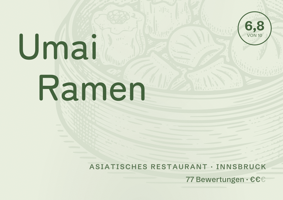 Illustriertes Poster von Umai Ramen, Asiatisches Restaurant in Innsbruck: Bewertung 6,8 von 10 aus 77 Bewertungen, Preisniveau €€