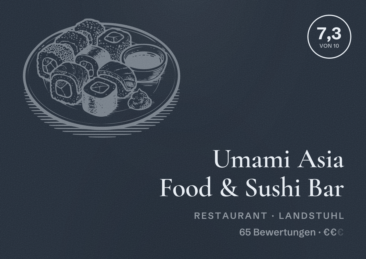 Illustriertes Poster von Umami Asia Food & Sushi Bar, Restaurant in Landstuhl: Bewertung 7,3 von 10 aus 65 Bewertungen, Preisniveau €€