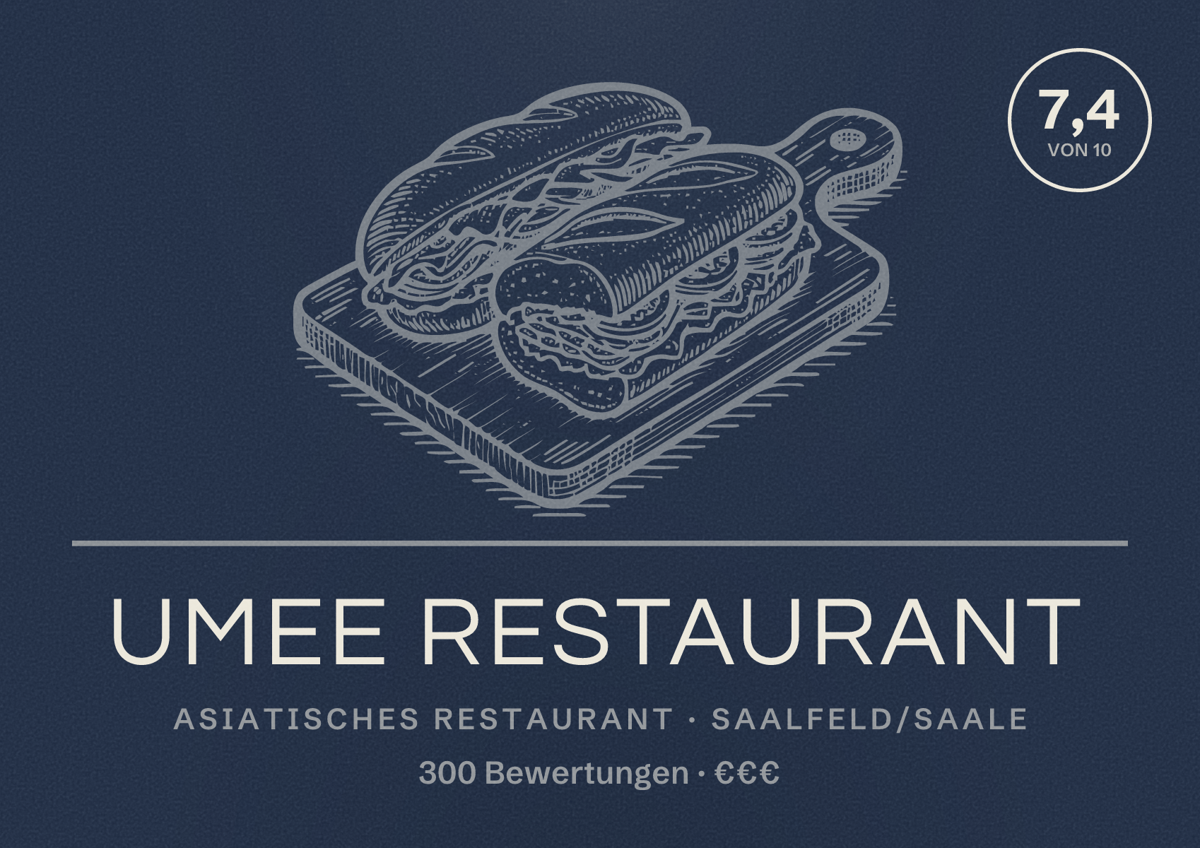 Illustriertes Poster von Umee Restaurant, Asiatisches Restaurant in Saalfeld/Saale: Bewertung 7,4 von 10 aus 300 Bewertungen, Preisniveau €€€