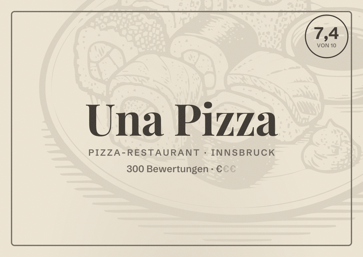 Illustriertes Poster von Una Pizza, Pizza-Restaurant in Innsbruck: Bewertung 7,4 von 10 aus 300 Bewertungen, Preisniveau €