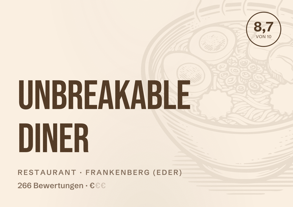 Illustriertes Poster von UNBREAKABLE DINER, Restaurant in Frankenberg (Eder): Bewertung 8,7 von 10 aus 266 Bewertungen, Preisniveau €