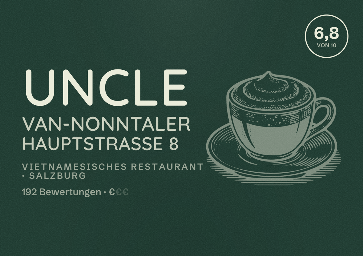 Illustriertes Poster von UNCLE VAN-Nonntaler Hauptstrasse 8, Vietnamesisches Restaurant in Salzburg: Bewertung 6,8 von 10 aus 192 Bewertungen, Preisniveau €
