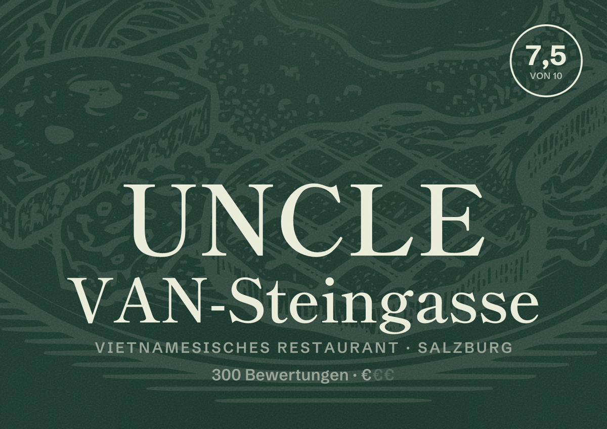 Illustriertes Poster von UNCLE VAN-Steingasse, Vietnamesisches Restaurant in Salzburg: Bewertung 7,5 von 10 aus 300 Bewertungen, Preisniveau €