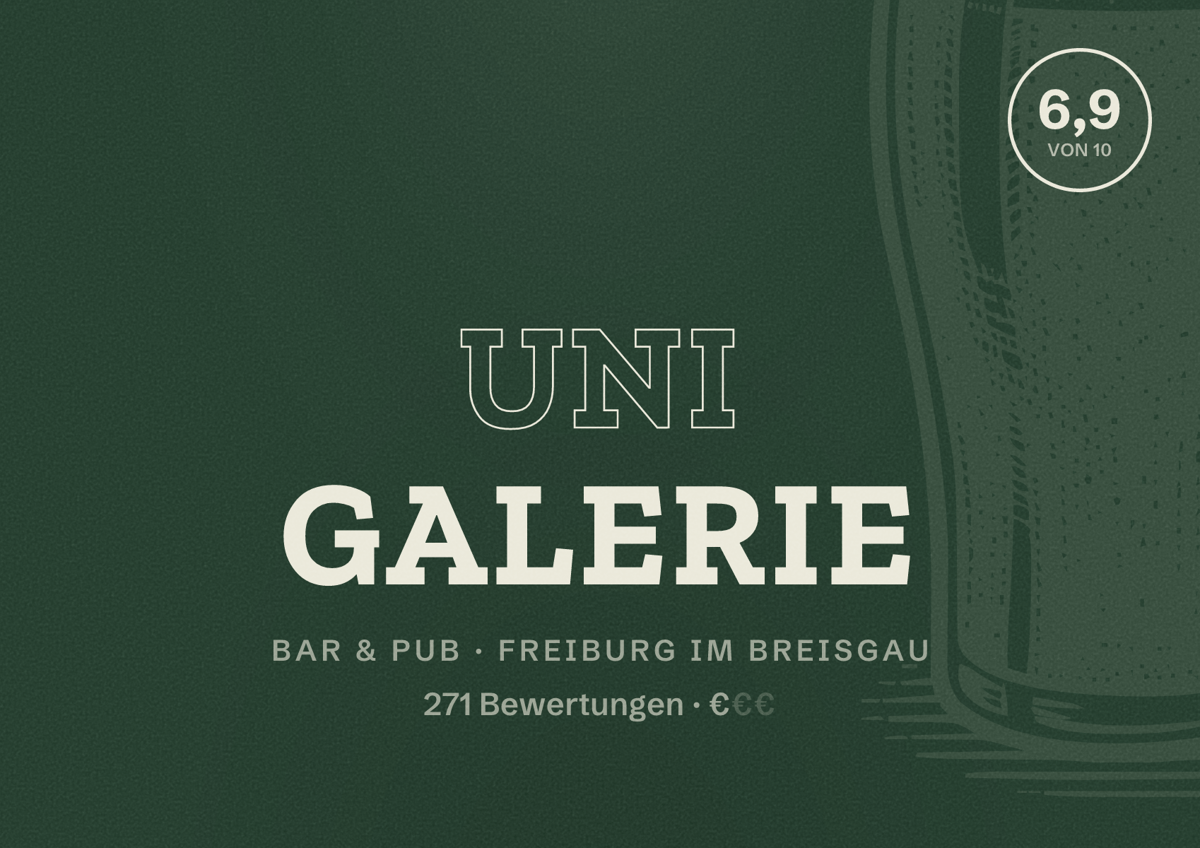 Illustriertes Poster von Uni Galerie, Bar & Pub in Freiburg im Breisgau: Bewertung 6,9 von 10 aus 271 Bewertungen, Preisniveau €