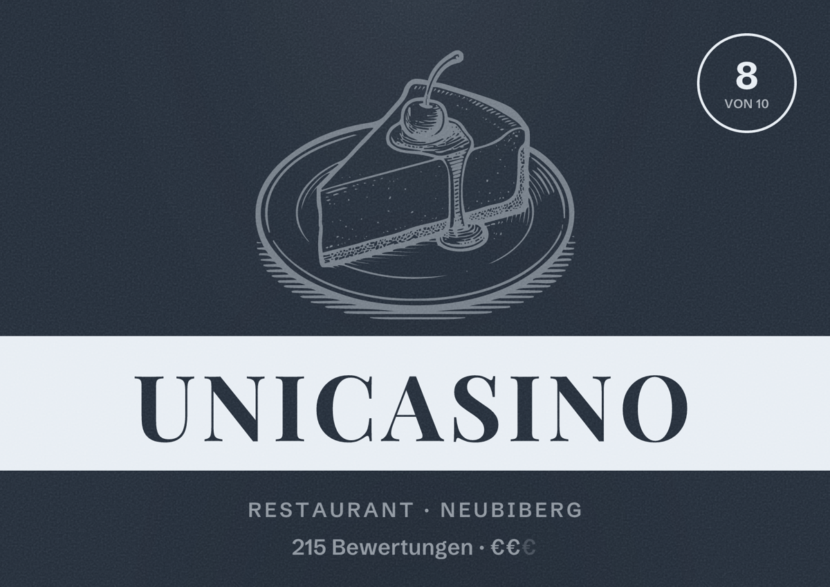 Illustriertes Poster von UniCasino, Restaurant in Neubiberg: Bewertung 8 von 10 aus 215 Bewertungen, Preisniveau €€