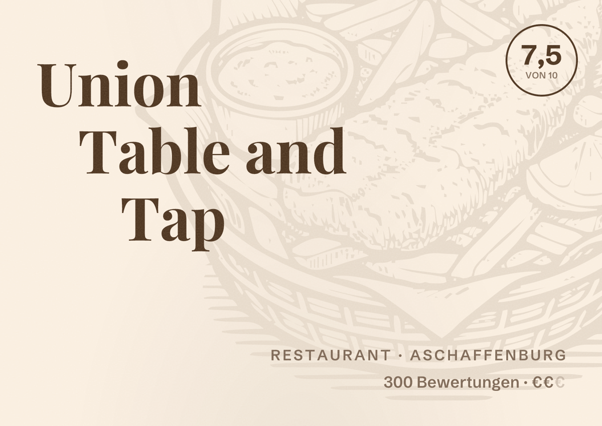 Illustriertes Poster von Union Table and Tap, Restaurant in Aschaffenburg: Bewertung 7,5 von 10 aus 300 Bewertungen, Preisniveau €€