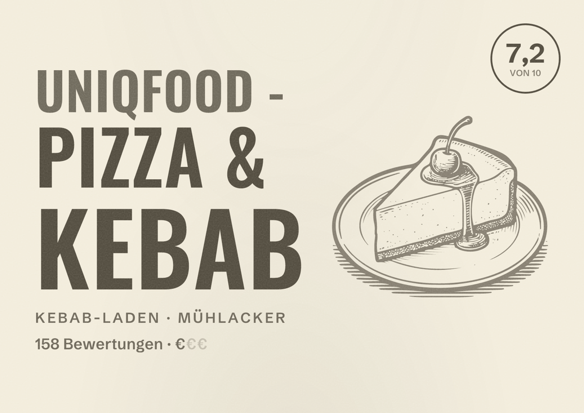 Illustriertes Poster von Uniqfood - Pizza & Kebab, Kebab-Laden in Mühlacker: Bewertung 7,2 von 10 aus 158 Bewertungen, Preisniveau €