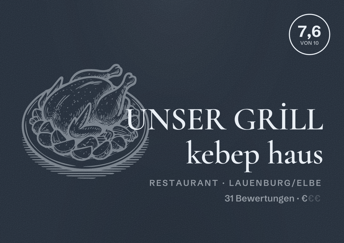 Illustriertes Poster von UNSER GRİLL kebep haus, Restaurant in Lauenburg/Elbe: Bewertung 7,6 von 10 aus 31 Bewertungen, Preisniveau €