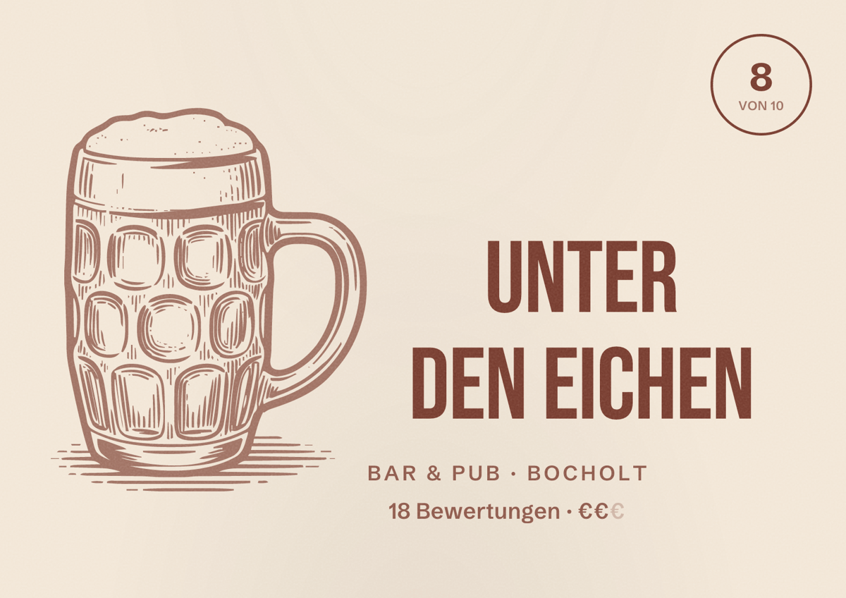 Illustriertes Poster von Unter den Eichen, Bar & Pub in Bocholt: Bewertung 8 von 10 aus 18 Bewertungen, Preisniveau €€