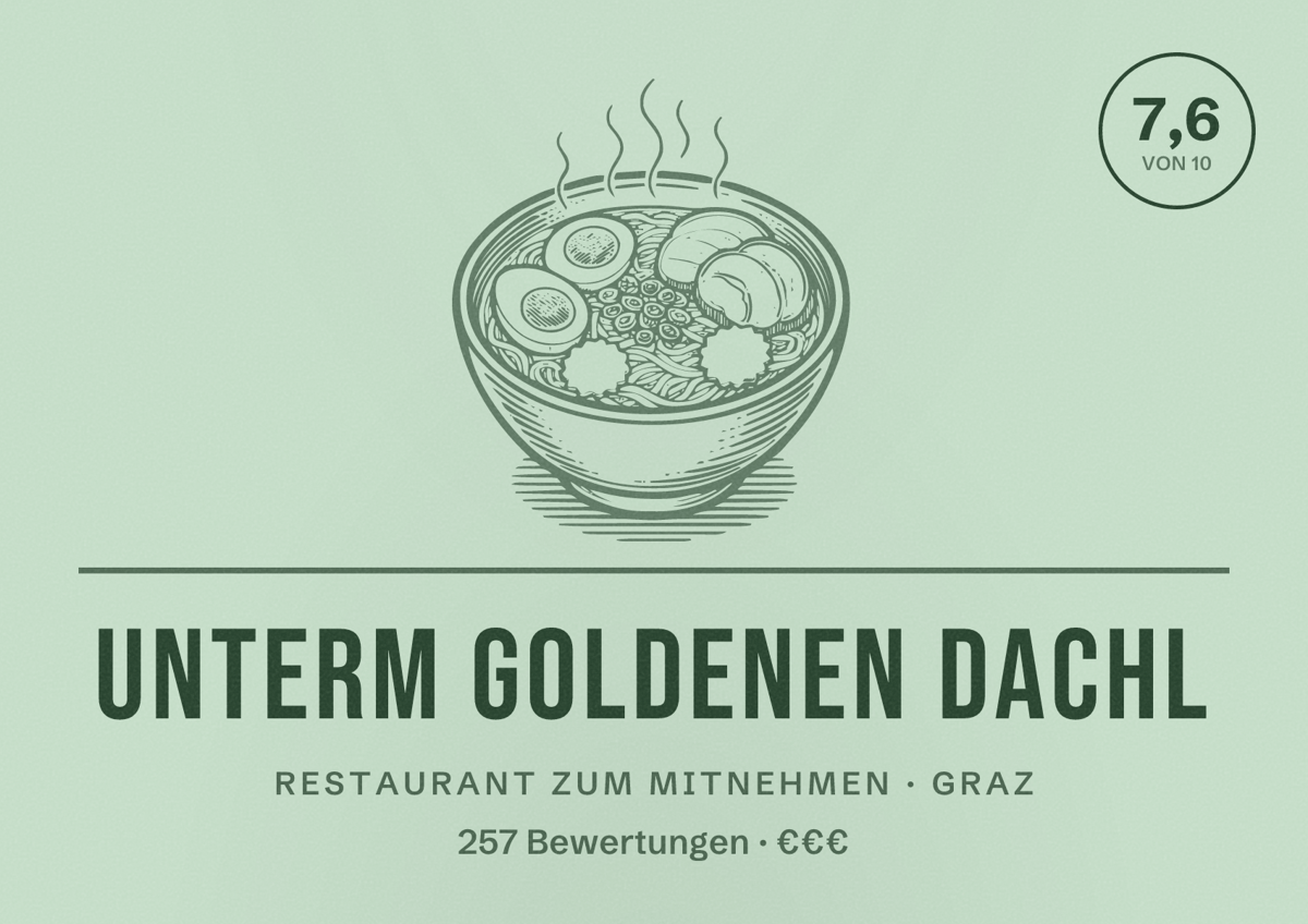 Illustriertes Poster von Unterm Goldenen Dachl, Restaurant zum Mitnehmen in Graz: Bewertung 7,6 von 10 aus 257 Bewertungen, Preisniveau €€€