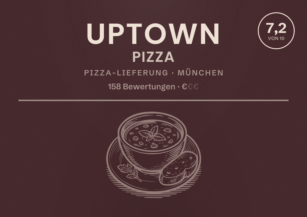 Illustriertes Poster von Uptown Pizza, Pizza-Lieferung in München: Bewertung 7,2 von 10 aus 158 Bewertungen, Preisniveau €