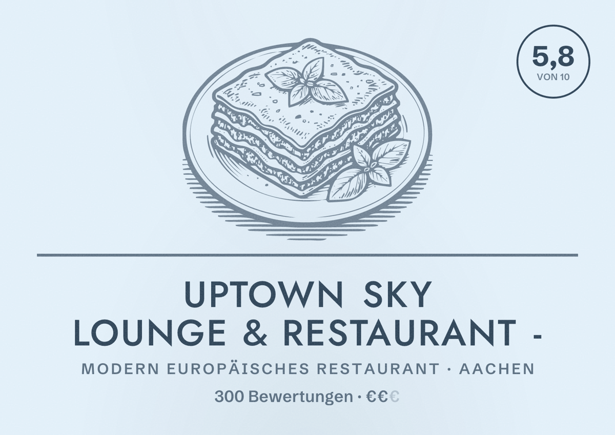 Illustriertes Poster von UpTown Sky Lounge & Restaurant -, Modern europäisches Restaurant in Aachen: Bewertung 5,8 von 10 aus 300 Bewertungen, Preisniveau €€