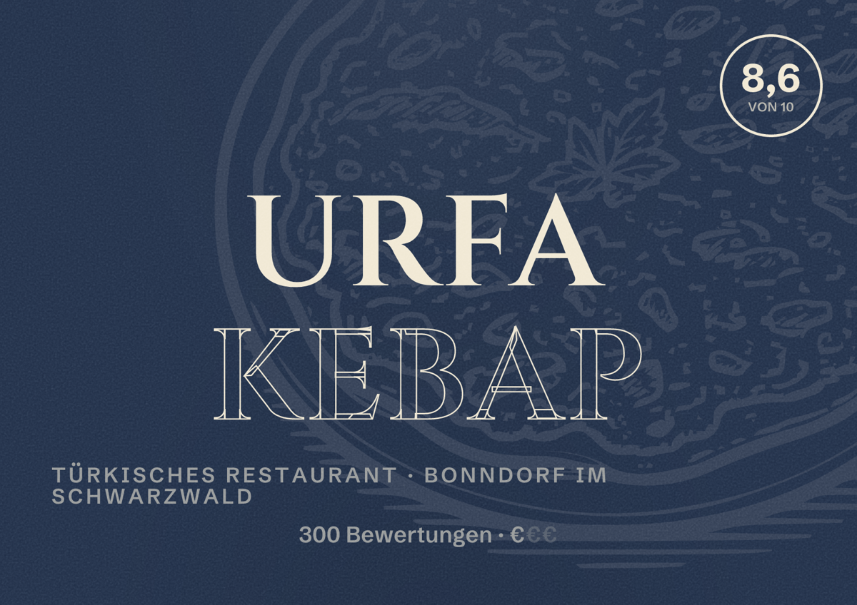 Illustriertes Poster von Urfa Kebap, Türkisches Restaurant in Bonndorf im Schwarzwald: Bewertung 8,6 von 10 aus 300 Bewertungen, Preisniveau €