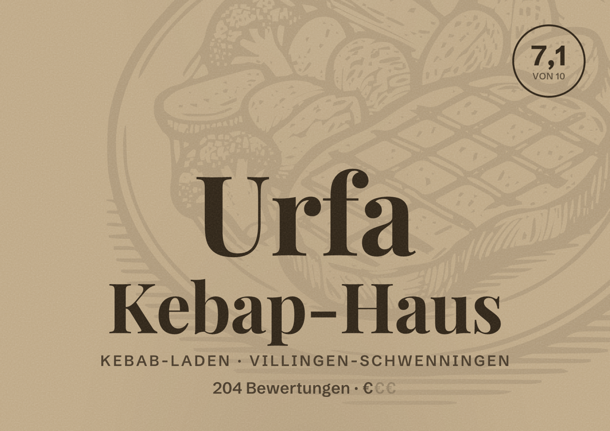 Illustriertes Poster von Urfa Kebap-Haus, Kebab-Laden in Villingen-Schwenningen: Bewertung 7,1 von 10 aus 204 Bewertungen, Preisniveau €