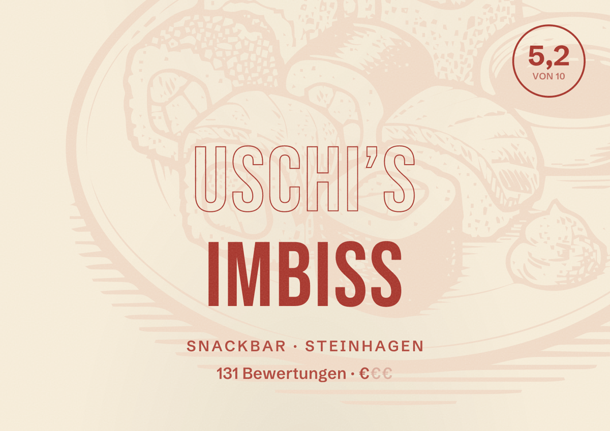 Illustriertes Poster von Uschi’s Imbiss, Snackbar in Steinhagen: Bewertung 5,2 von 10 aus 131 Bewertungen, Preisniveau €