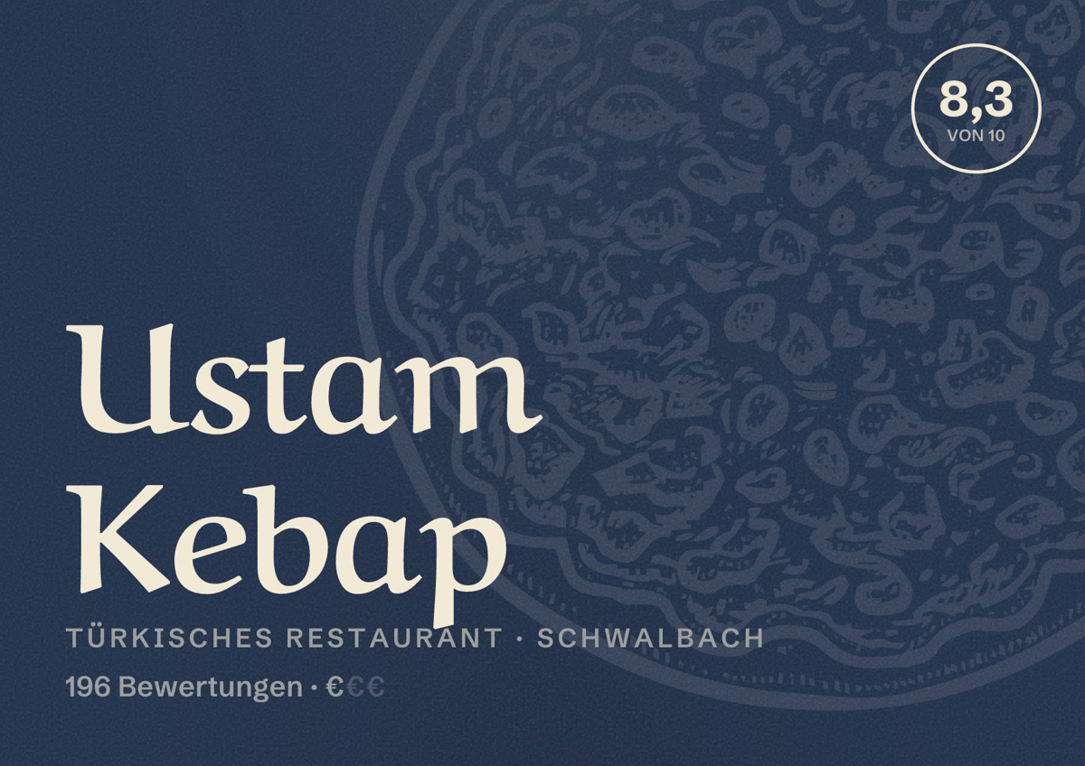 Illustriertes Poster von Ustam Kebap, Türkisches Restaurant in Schwalbach: Bewertung 8,3 von 10 aus 196 Bewertungen, Preisniveau €