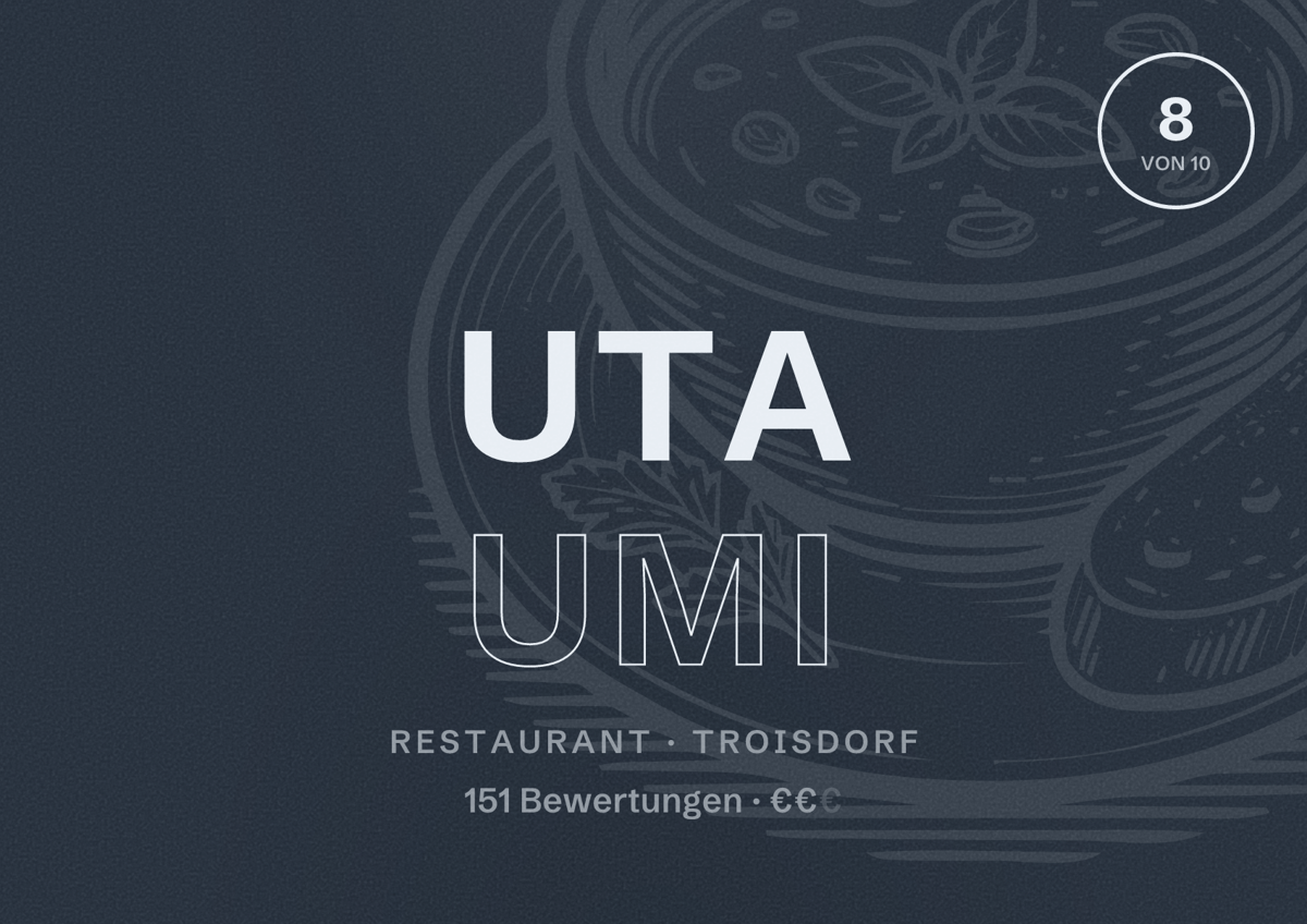 Illustriertes Poster von Uta UMI, Restaurant in Troisdorf: Bewertung 8 von 10 aus 151 Bewertungen, Preisniveau €€