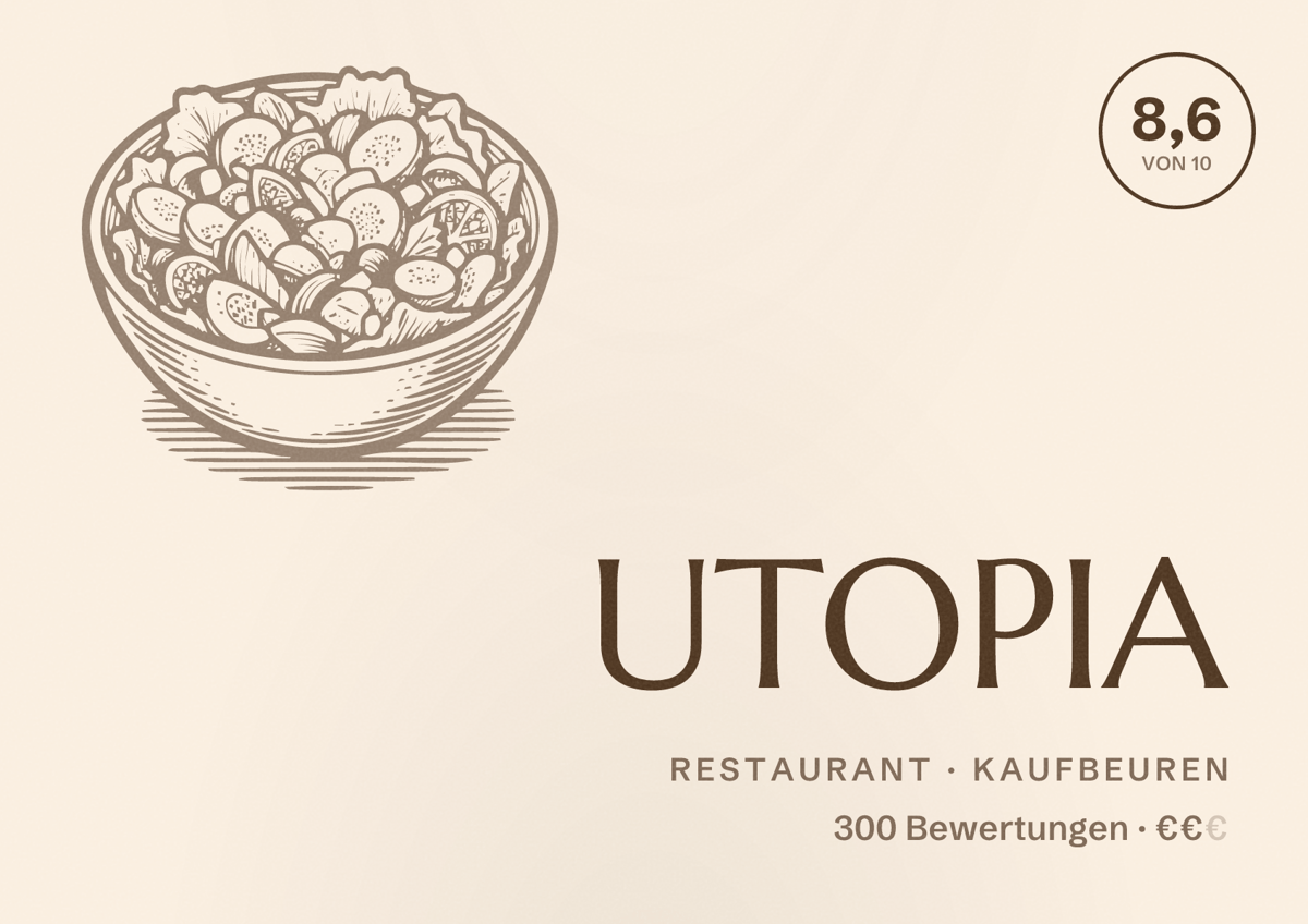 Illustriertes Poster von UTOPIA, Restaurant in Kaufbeuren: Bewertung 8,6 von 10 aus 300 Bewertungen, Preisniveau €€
