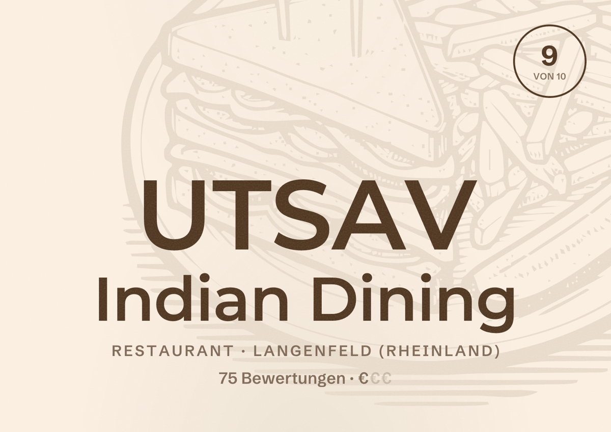 Illustriertes Poster von UTSAV Indian Dining, Restaurant in Langenfeld (Rheinland): Bewertung 9 von 10 aus 75 Bewertungen, Preisniveau €