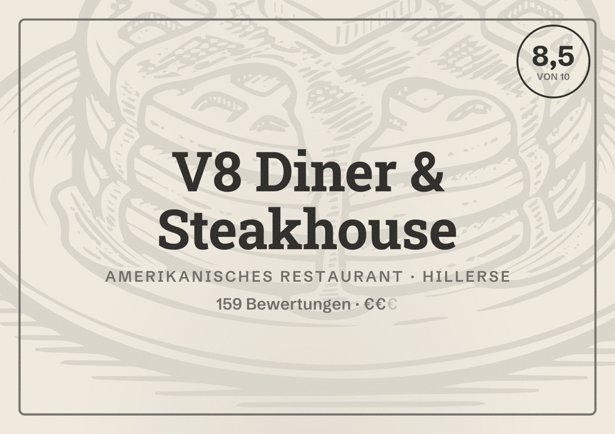 Illustriertes Poster von V8 Diner & Steakhouse, Amerikanisches Restaurant in Hillerse: Bewertung 8,5 von 10 aus 159 Bewertungen, Preisniveau €€