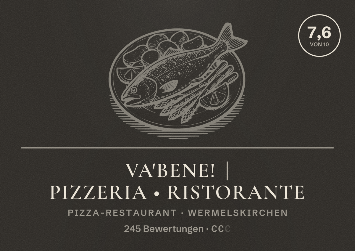 Illustriertes Poster von VA'BENE! | Pizzeria • Ristorante, Pizza-Restaurant in Wermelskirchen: Bewertung 7,6 von 10 aus 245 Bewertungen, Preisniveau €€