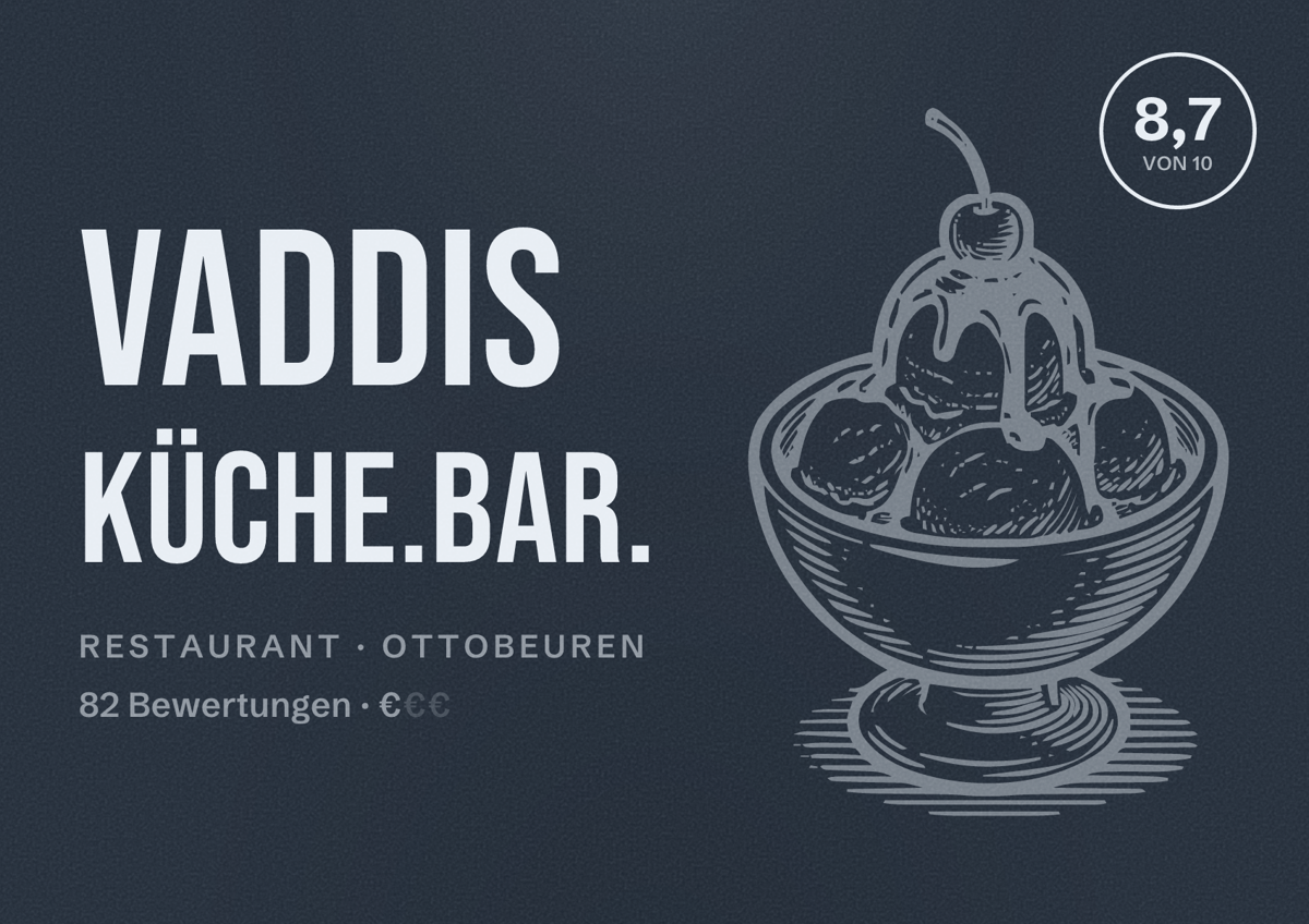 Illustriertes Poster von VADDIS Küche.Bar., Restaurant in Ottobeuren: Bewertung 8,7 von 10 aus 82 Bewertungen, Preisniveau €